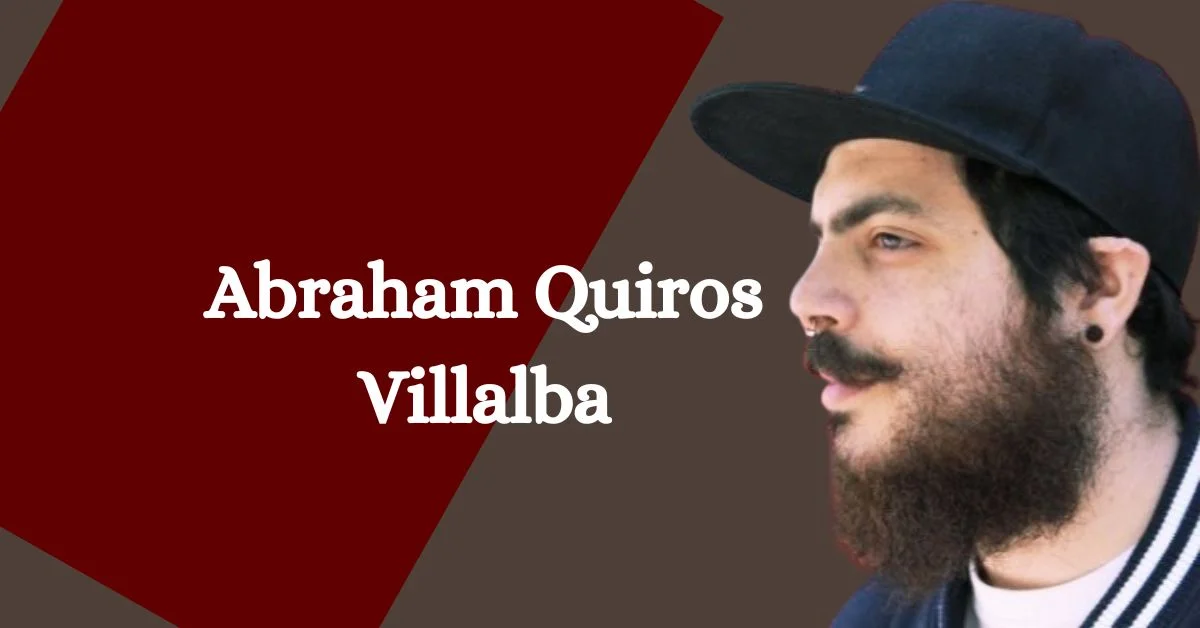 Abraham Quiros Villalba: A Revolutionizer of Technology and Innovation