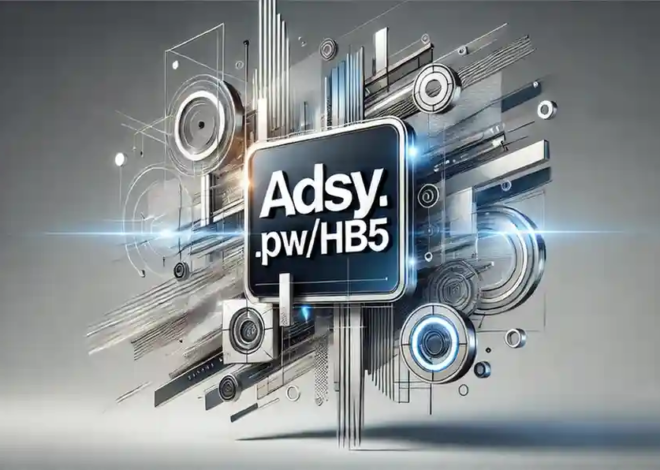 Adsy.Pw/hb5: Everything You Need to Know